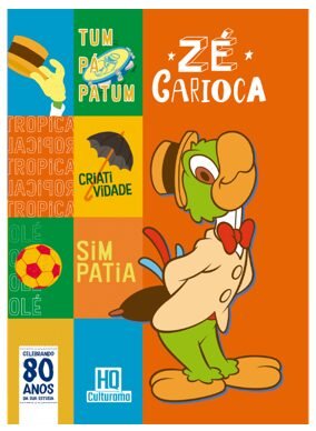 Zé Carioca faz 80 anos, em comemoração a Culturama lança obra do personagem