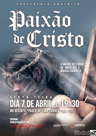 Espetáculo “A Paixão de Cristo” volta a ser realizado em Barretos