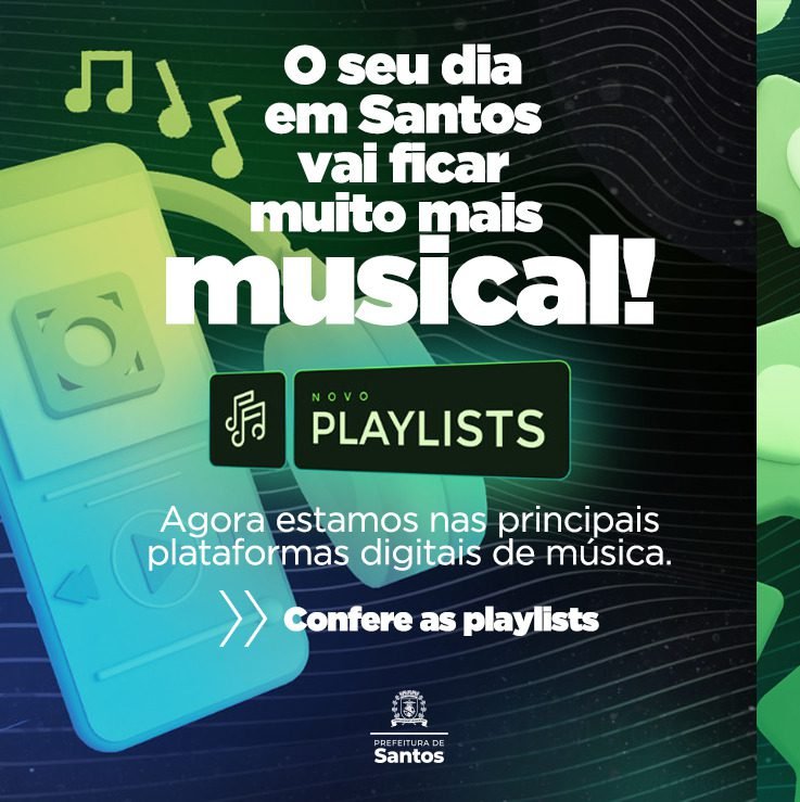 Santos lança 15 playlists com músicas para curtir o dia a dia na Cidade